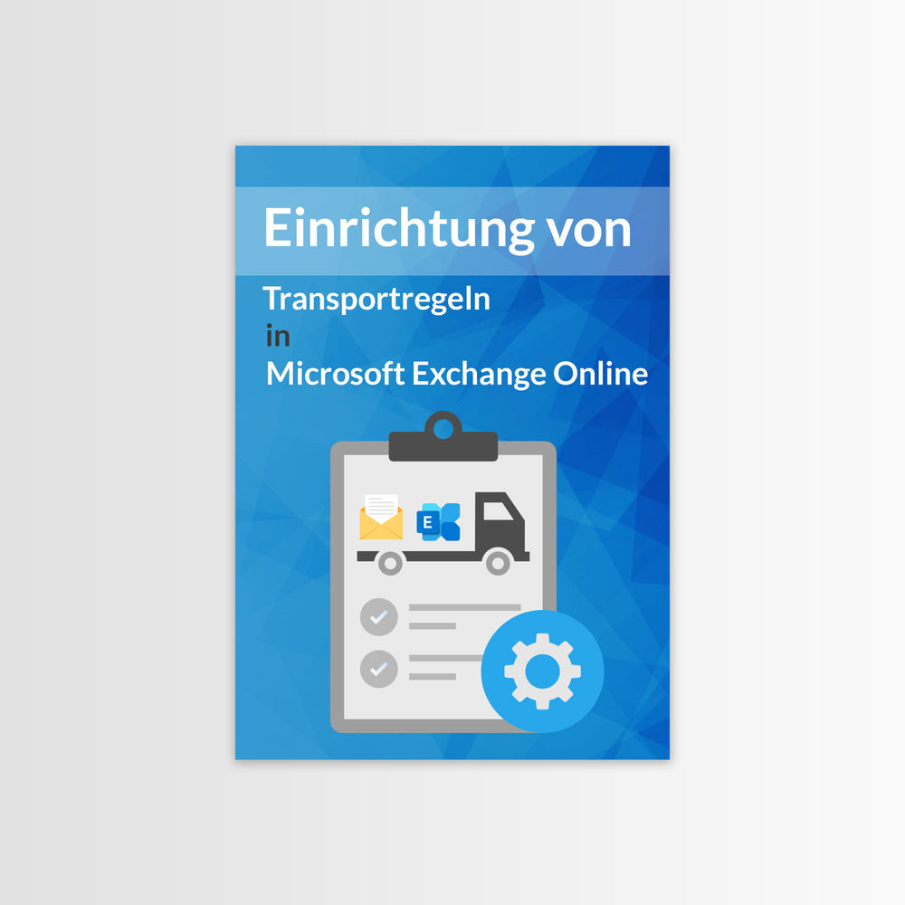 
                  
                    Einrichtung von Transportregeln in Microsoft Exchange Online
                  
                