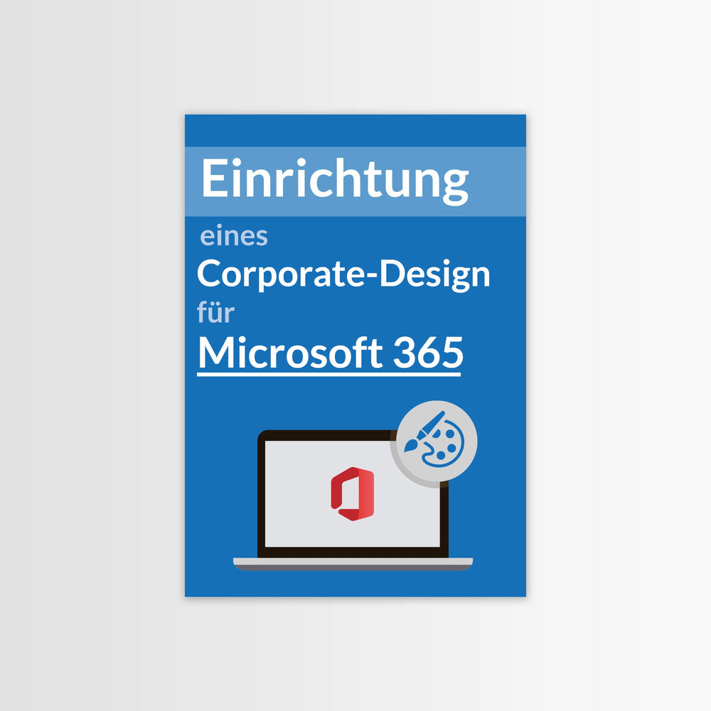 
                  
                    Einrichtung eines Cooperate-Design für Microsoft 365
                  
                