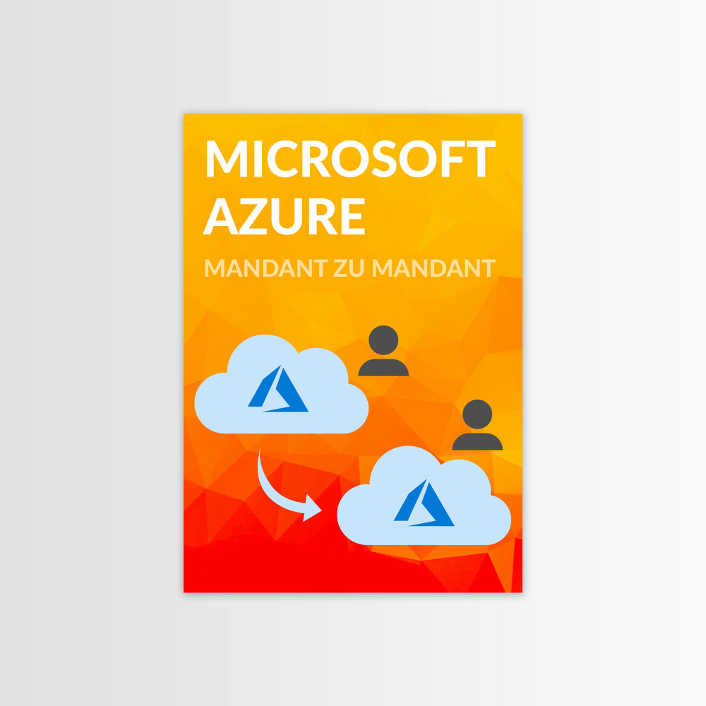 
                  
                    Microsoft Azure Mandant-zu-Mandant 
                  
                