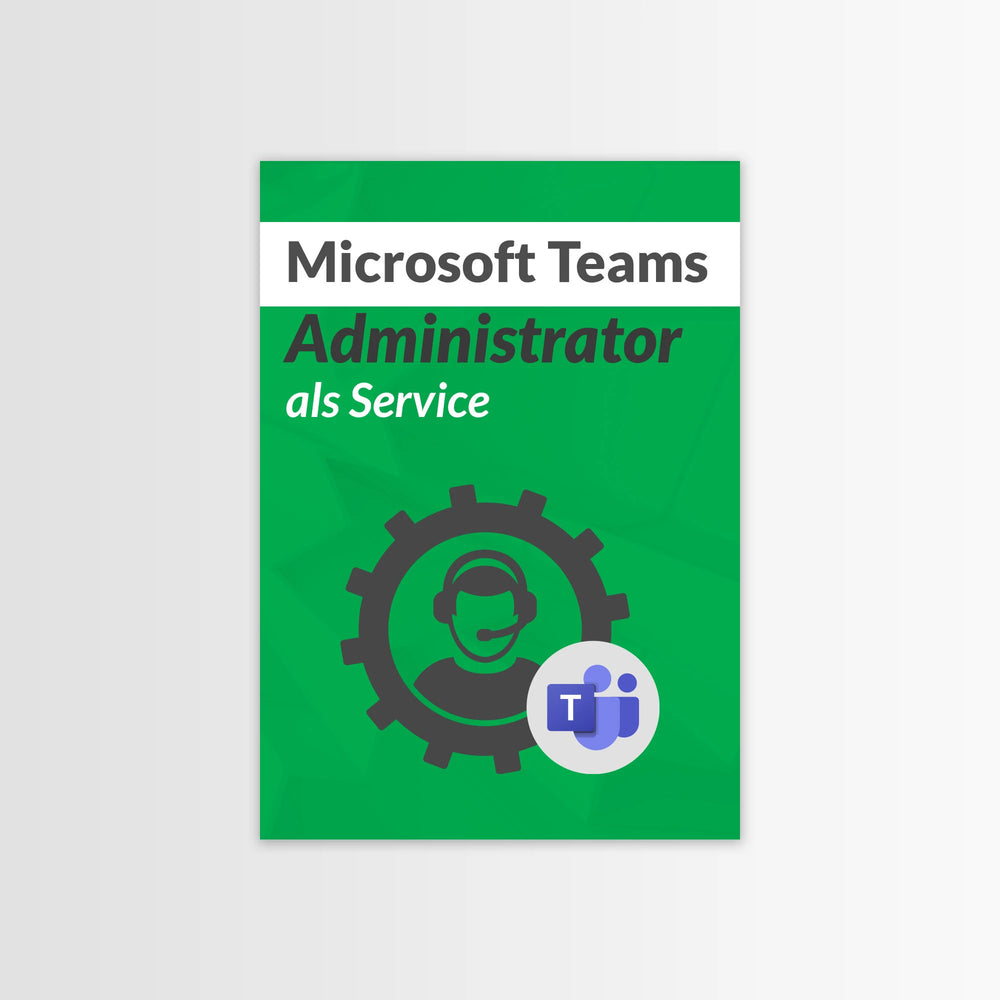 
                  
                    Microsoft Teams Administrator als Service
                  
                