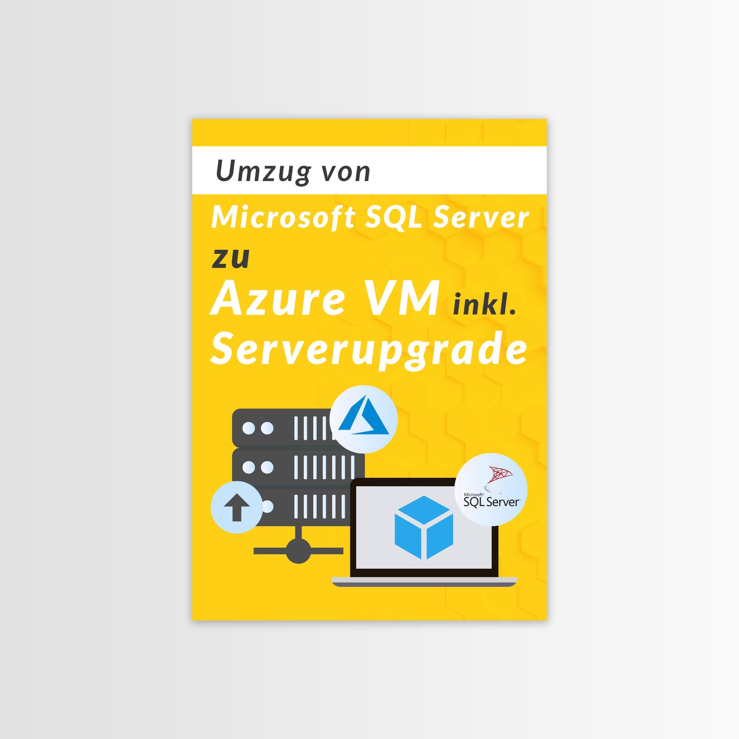 
                  
                    Umzug von Microsoft SQL Server zu Azure VM inklusiv Serverupgrade
                  
                